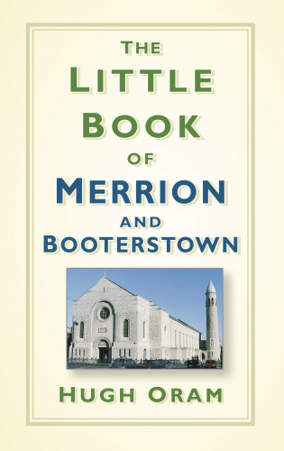 Hugh Oram (deceased): The Little Book of Merrion and Booterstown