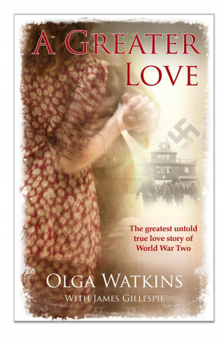 Olga Watkins, James Gillespie: A Greater Love