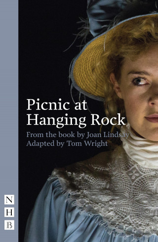 Joan Lindsay: Picnic at Hanging Rock (stage version) (NHB Modern Plays)