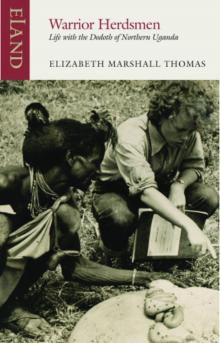 Elizabeth Marshall Thomas: Warrior Herdsmen