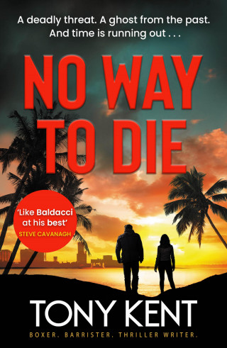 Tony Kent: No Way to Die