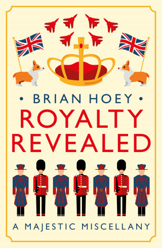 Brian Hoey: Royalty Revealed