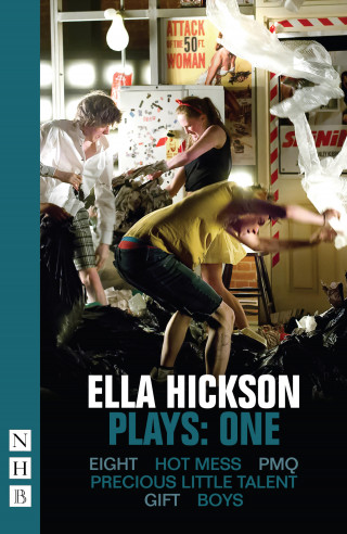 Ella Hickson: Ella Hickson Plays: One (NHB Modern Plays)