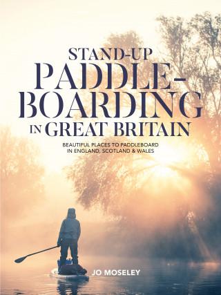 Jo Moseley: Stand-up Paddleboarding in Great Britain