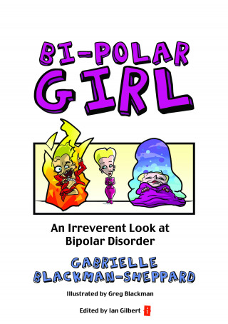 Gabrielle Blackman-Sheppard: Bi-Polar Girl