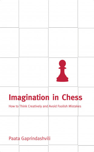 Paata Gaprindashvili: Imagination in Chess