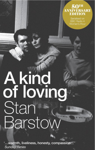 Stan Barstow: A Kind of Loving