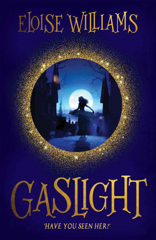 Eloise Williams: Gaslight