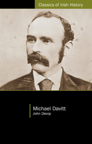 John Devoy: Michael Davitt