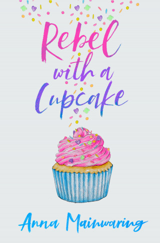 Anna Mainwaring: Rebel with a Cupcake