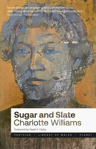 Charlotte Williams: Sugar and Slate