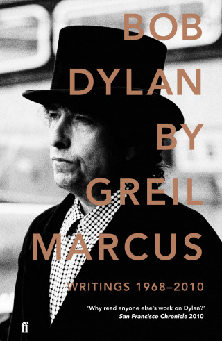 Greil Marcus: Bob Dylan