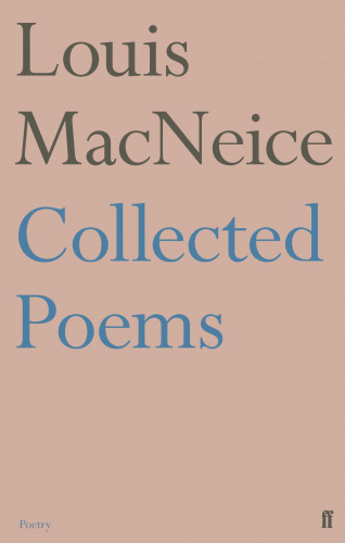 Louis MacNeice: Collected Poems