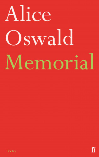 Alice Oswald: Memorial
