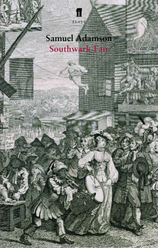 Samuel Adamson: Southwark Fair