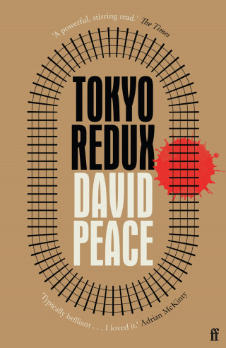 David Peace: Tokyo Redux