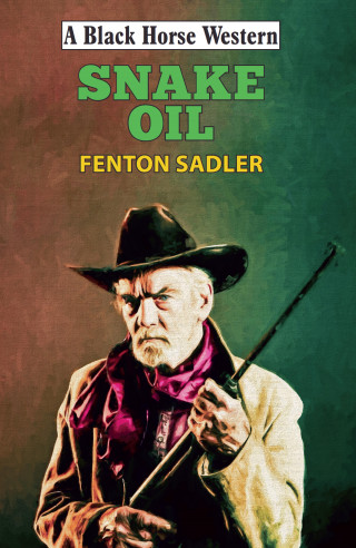 Fenton Sadler: Snake Oil