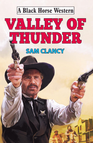 Sam Clancy: Valley of Thunder