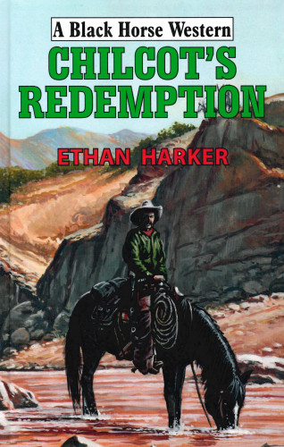 Ethan Harker: Chilcot's Redemption