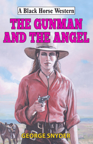 George Snyder: Gunman and the Angel