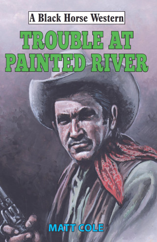Matt Cole: Trouble at Painted River