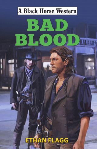 Ethan Flagg: Bad Blood