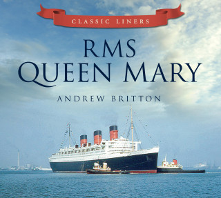 Andrew Britton: RMS Queen Mary