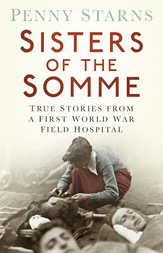 Penny Starns: Sisters of the Somme