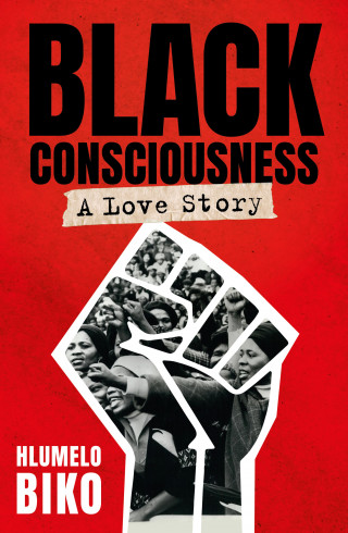 Hlumelo Biko: Black Consciousness