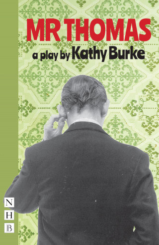 Kathy Burke: Mr Thomas (NHB Modern Plays)