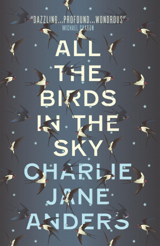 Charlie Jane Anders: All the Birds in the Sky