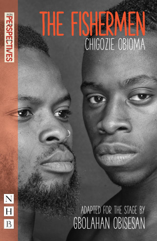 Chigozie Obioma: The Fishermen (NHB Modern Plays)