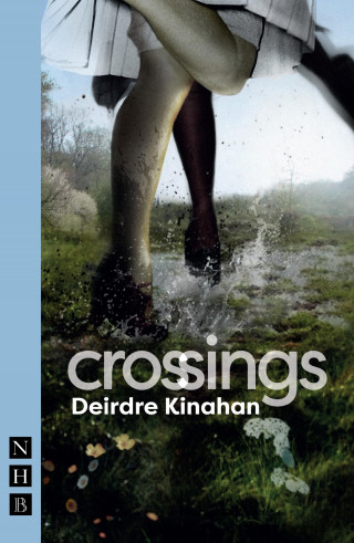 Deirdre Kinahan: Crossings (NHB Modern Plays)