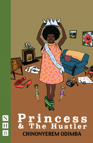 Chinonyerem Odimba: Princess & The Hustler (NHB Modern Plays)