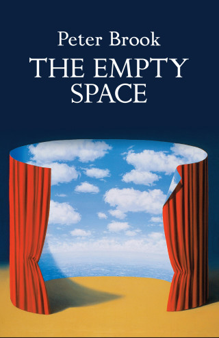 Peter Brook: The Empty Space