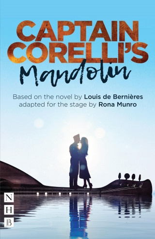 Louis de Bernières: Captain Corelli's Mandolin (NHB Modern Plays)