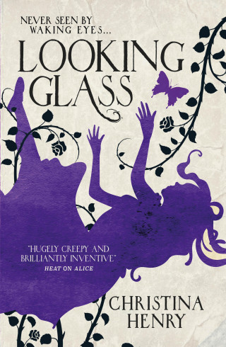 Christina Henry: Looking Glass