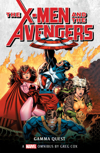 Greg Cox: X-Men and the Avengers: Gamma Quest Omnibus