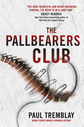 Paul Tremblay: The Pallbearers' Club