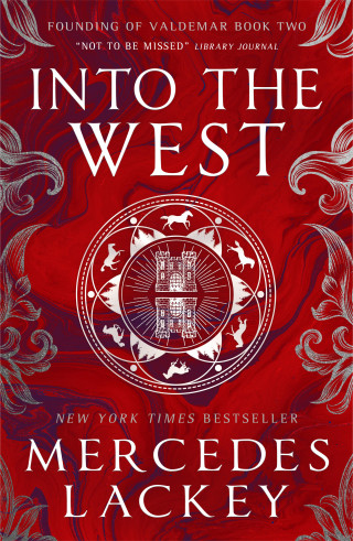 Mercedes Lackey: Founding of Valdemar - Into the West