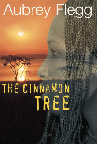 Aubrey Flegg: The Cinnamon Tree