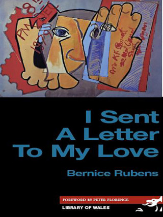 Bernice Rubens: I Sent a Letter to My Love