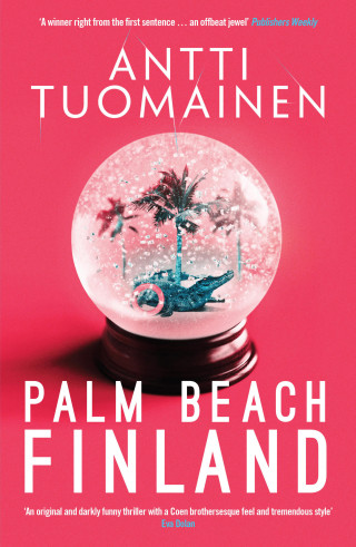 Antti Tuomainen: Palm Beach, Finland