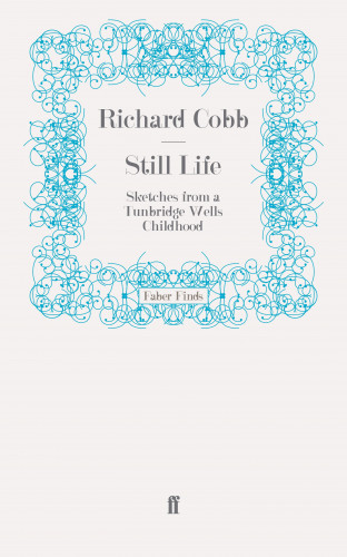 Richard Cobb: Still Life