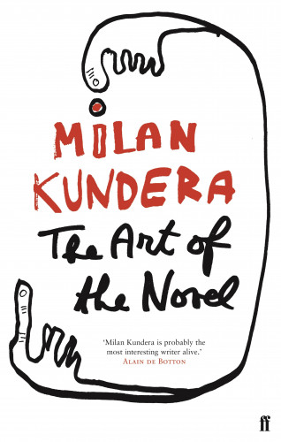 Milan Kundera: The Art of the Novel