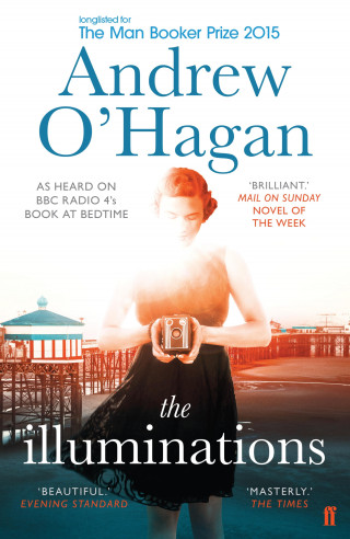 Andrew O'Hagan: The Illuminations