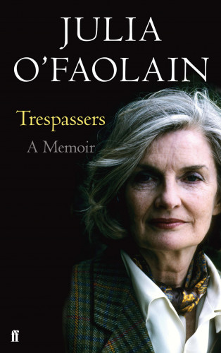 Julia O'Faolain: Trespassers