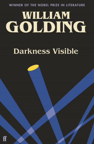 William Golding: Darkness Visible