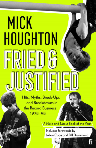 Mick Houghton: Fried & Justified