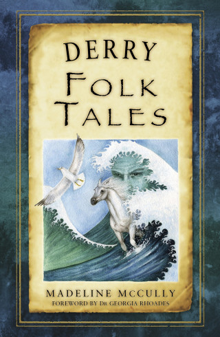 Madeline McCully: Derry Folk Tales